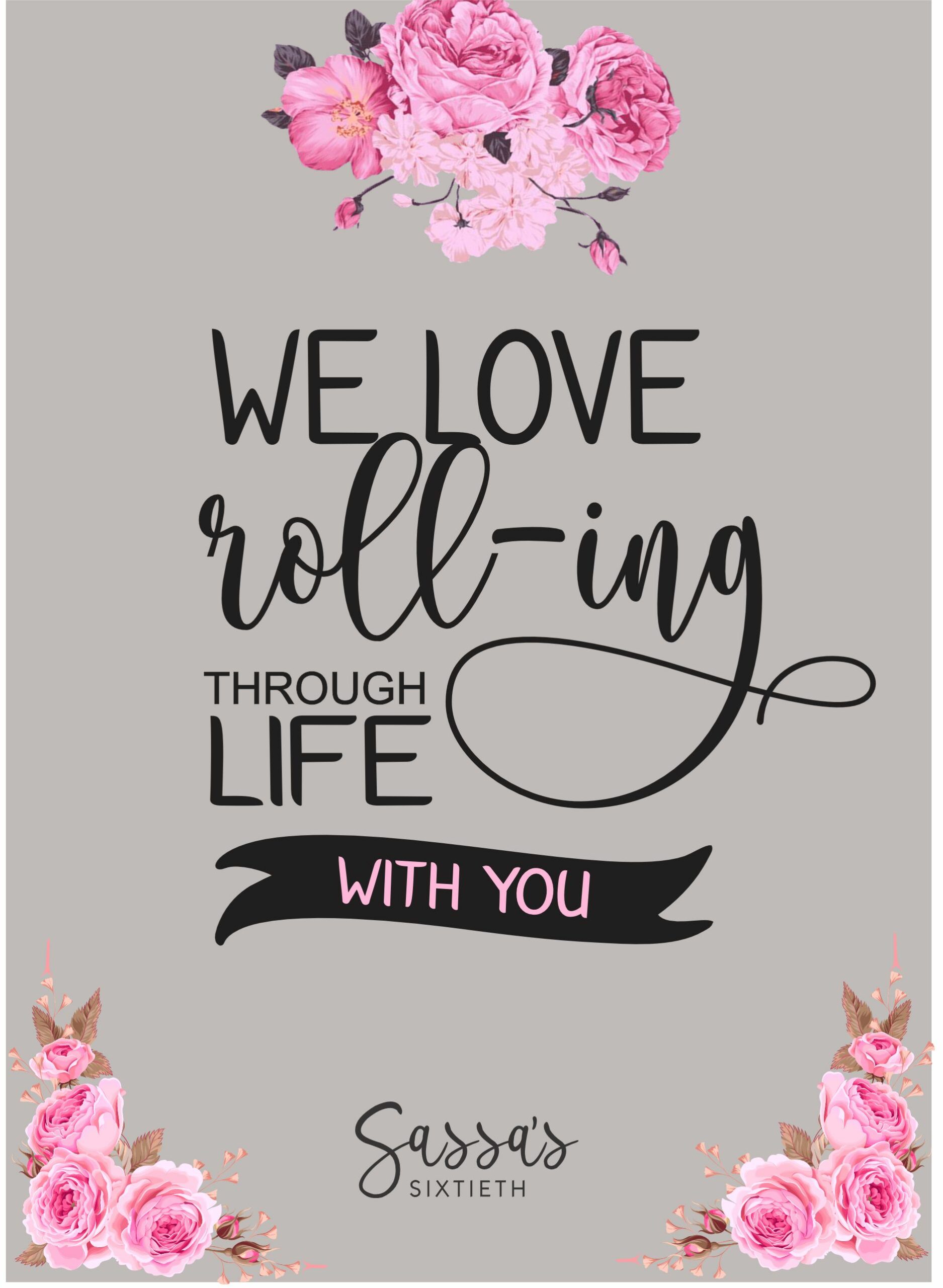 Rolling with you