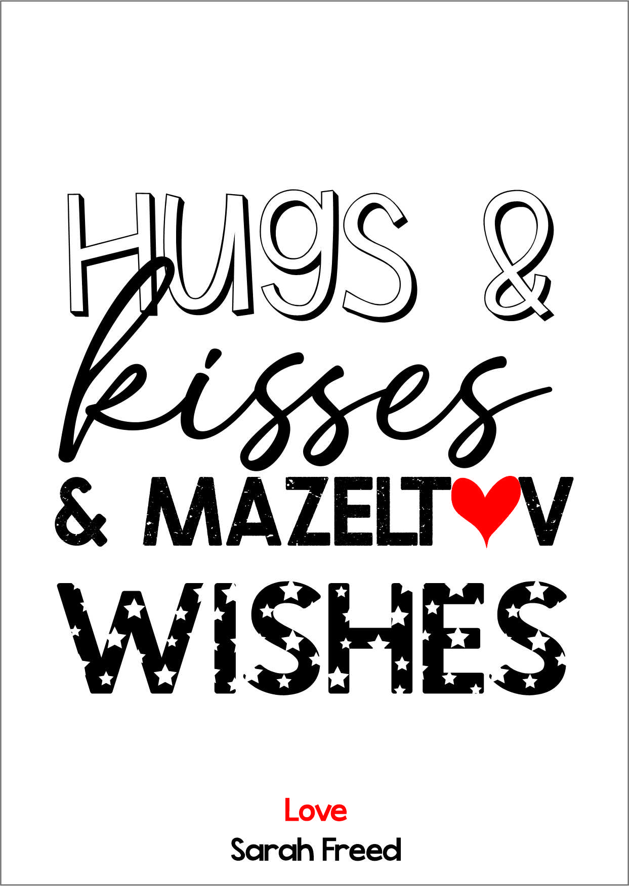 Mazeltov hugs & kisses