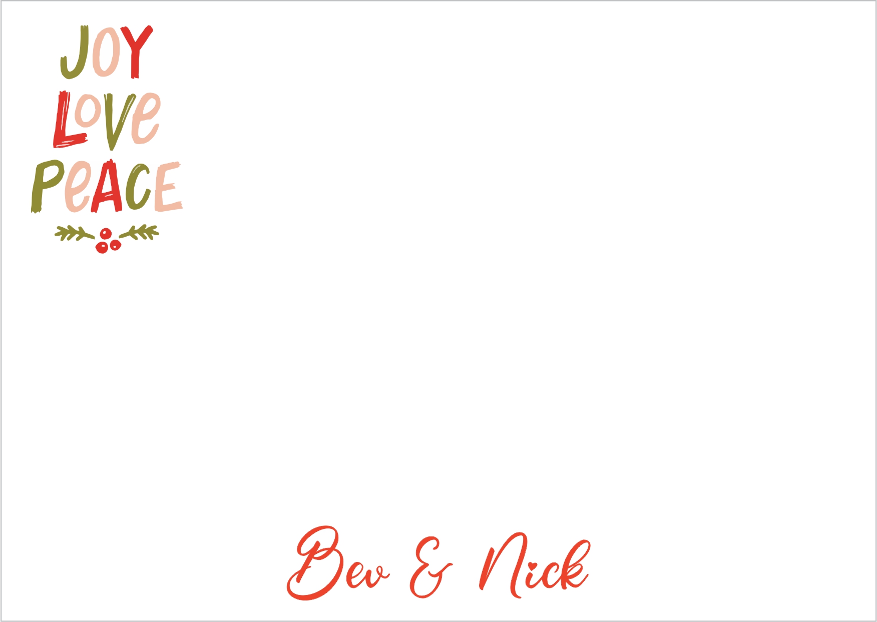 Peace joy love